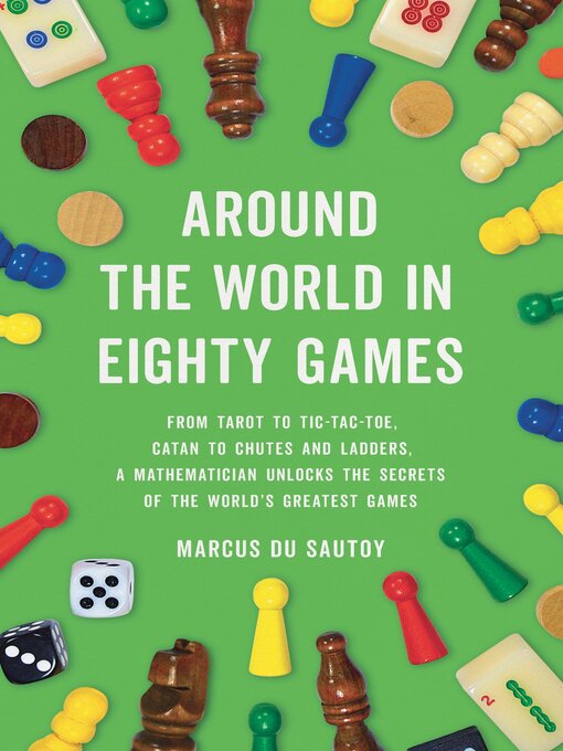 Title details for Around the World in Eighty Games by Marcus du Sautoy - Available